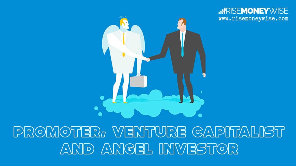 promoter, venture capitalist and angel investor